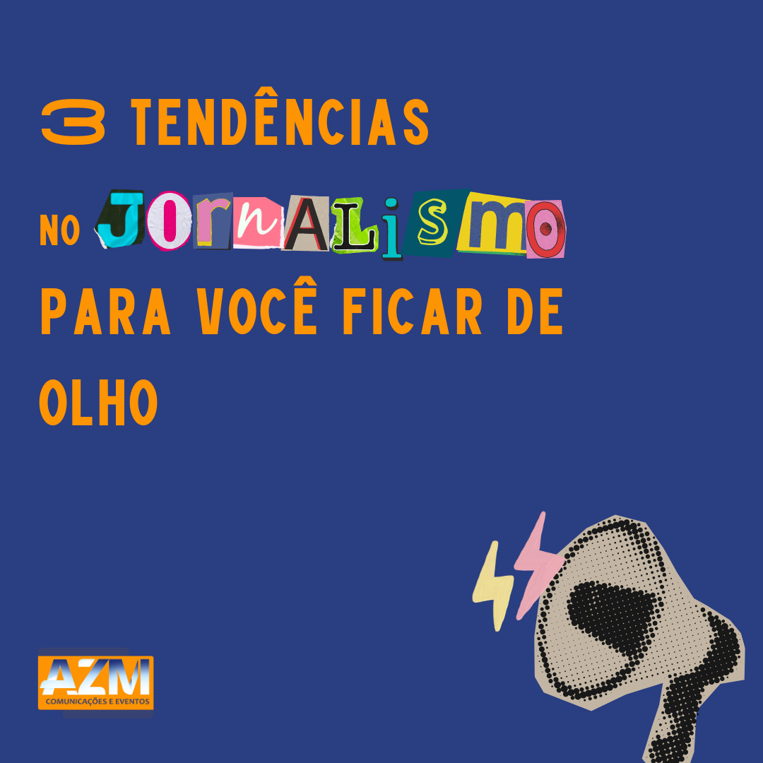 Mini-guia de tendências no jornalismo, se eu fosse você não ficaria de fora!