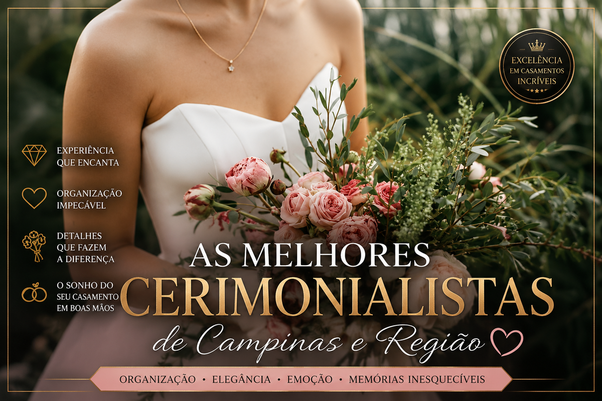 Imagem capa - AS MELHORES CERIMONIALISTAS de CAMPINAS E REGIÃO por Denis Silveira Fotografia