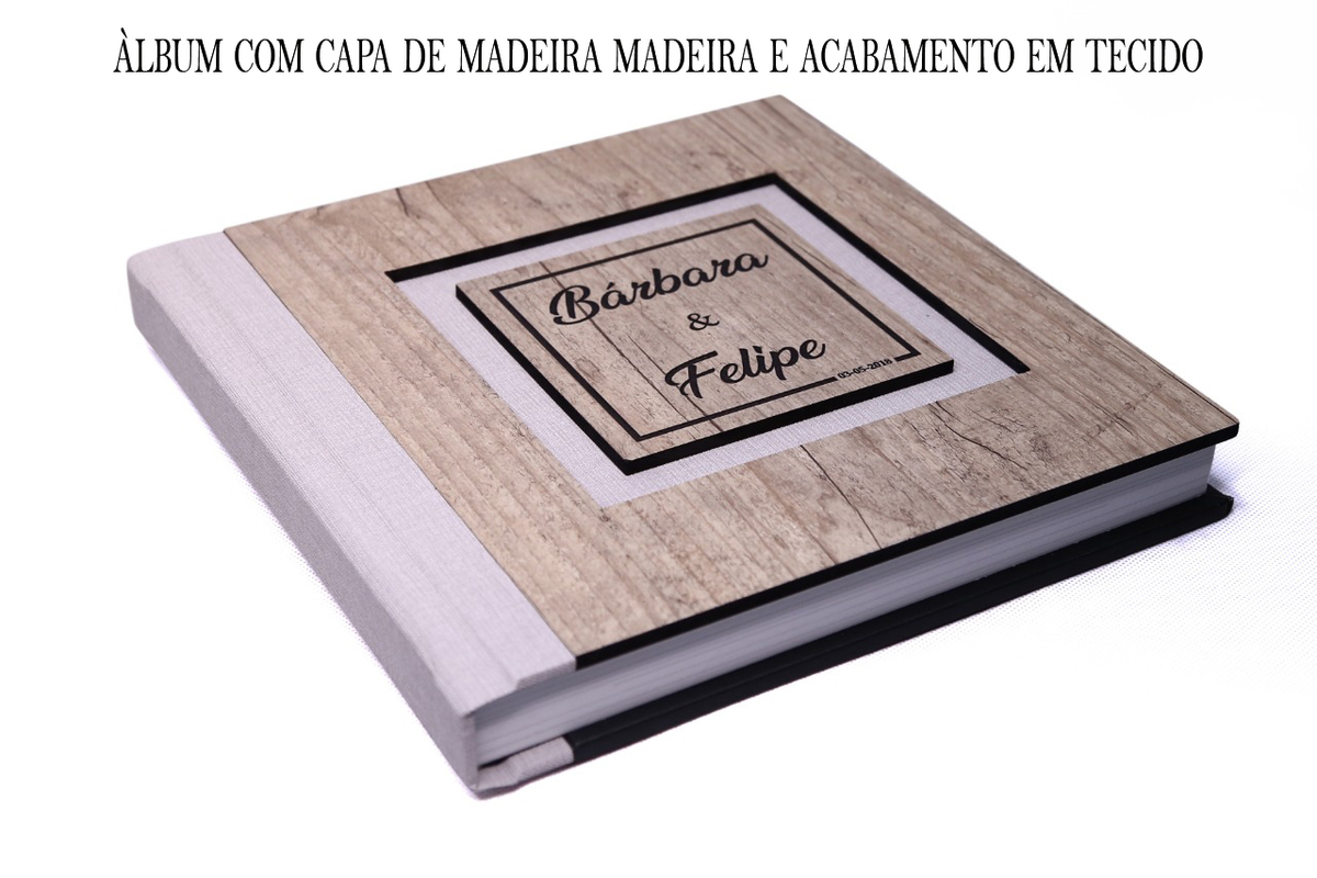 Album de casamento com capa de madeira e acabamento em tecido