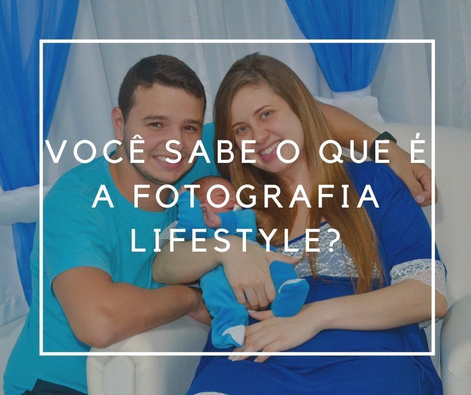 Imagem capa - Você sabe o que é a fotografia lifestyle? por Amanda de Souza Neves