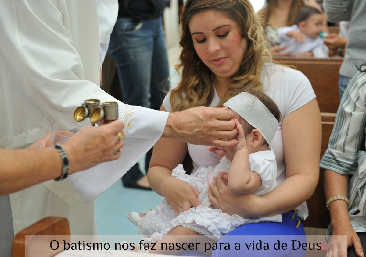 O batismo nos faz nascer para vida de Deus