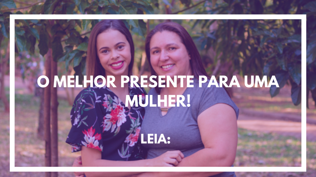 Imagem capa - O melhor presente para uma Mulher! por Bruno Henrique Fotografias