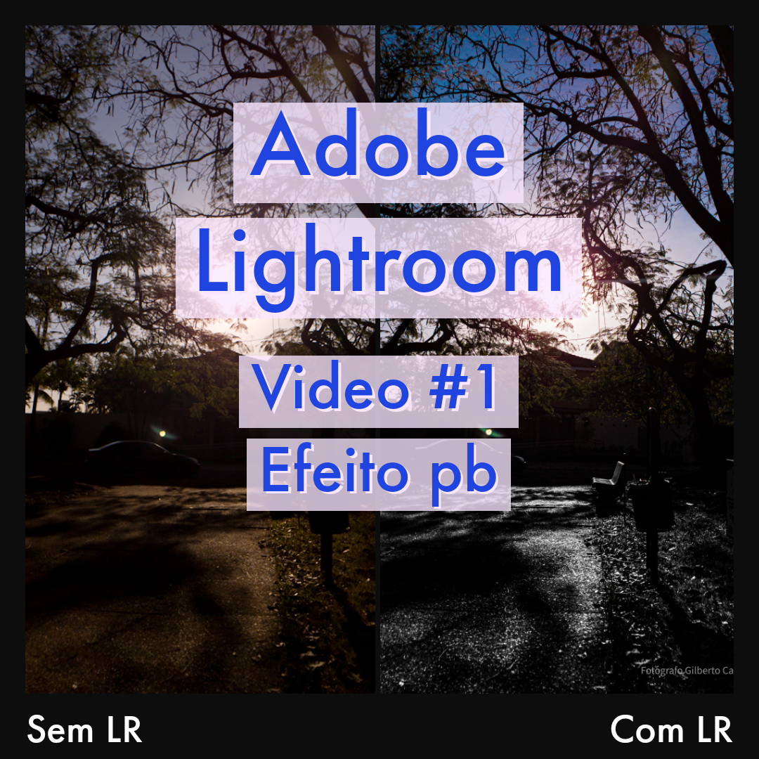 Imagem capa - Efeito incrível no Adobe Lightroom por Gilberto Caldeira
