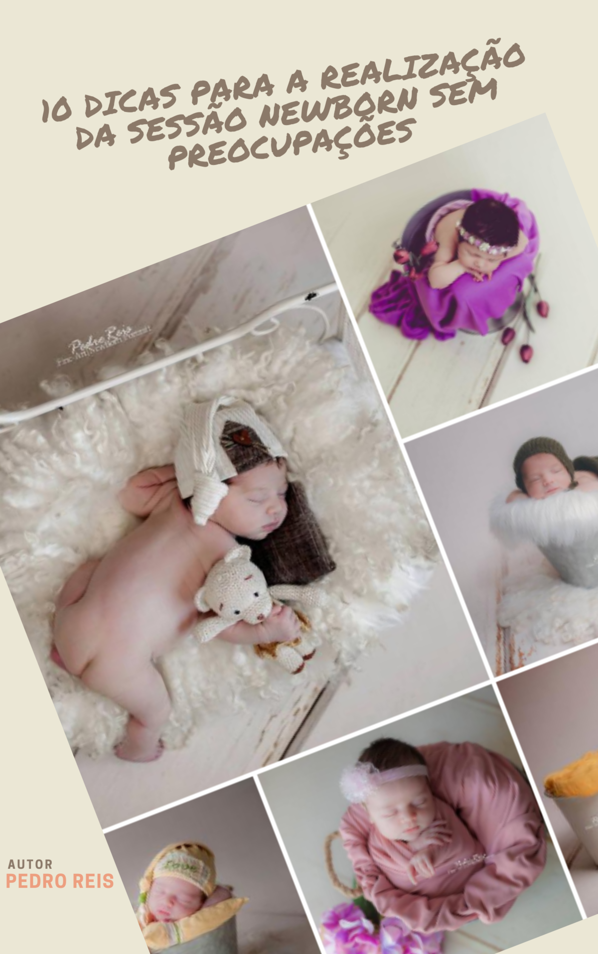 Imagem capa - Ebook  - 10 passos para a realização da sessão Newborn sem preocupações por © Copyright 2020 - Pedro Reis Fine-Art | NewBorn | Portrait