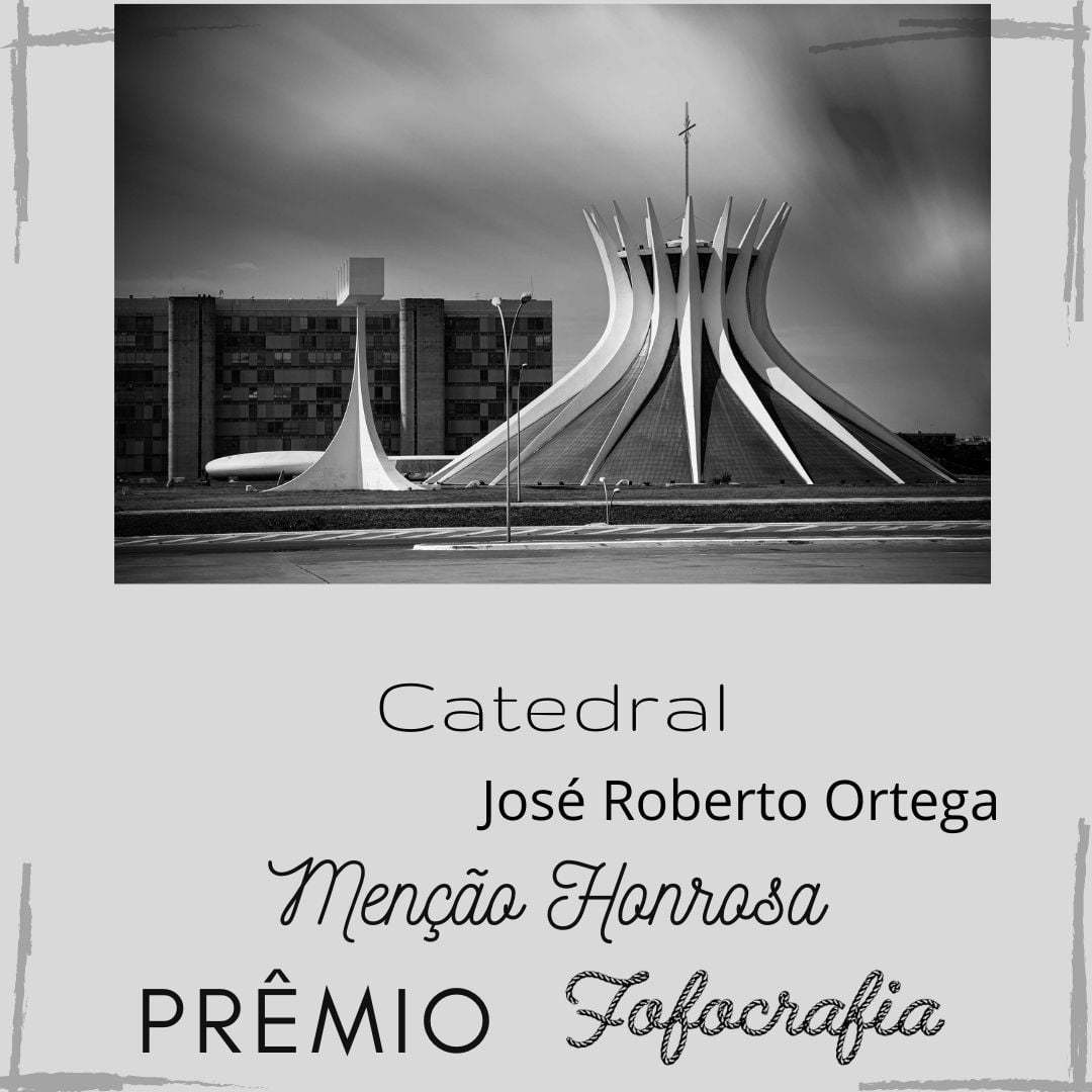 Prêmio Fofocrafia - fotografia menção honrosa - Catedral - José Roberto Ortega