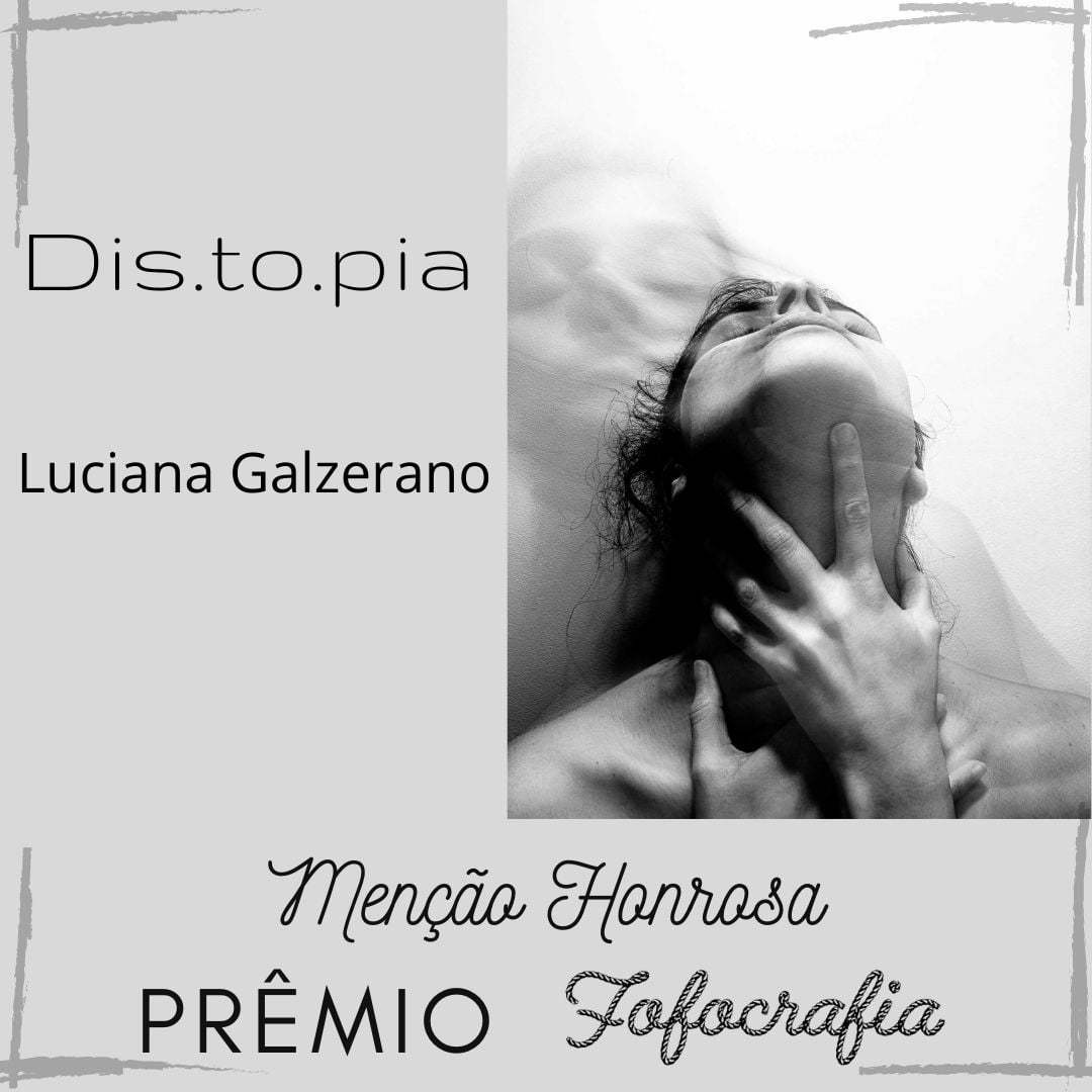 Prêmio Fofocrafia - fotografia menção honrosa - Dis.to.pia - Luciana Galzerano