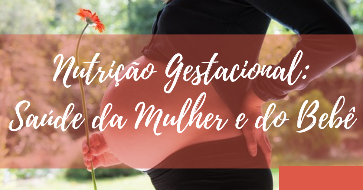 Imagem capa - NUTRIÇÃO GESTACIONAL por Rafaela Alves Soares